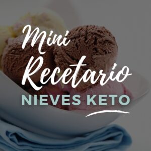 Mini Recetario de Nieves Keto