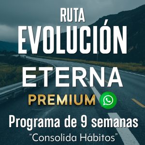 Ruta Evolución: Eterna - 9 Semanas PREMIUM