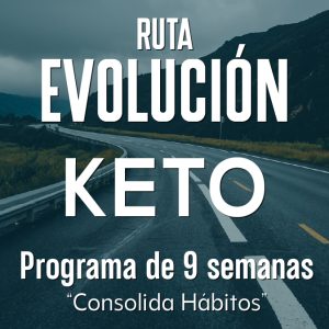 Ruta Evolución: Keto – 9 Semanas