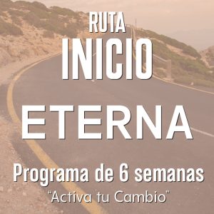 Ruta Inicio: Eterna – 6 Semanas