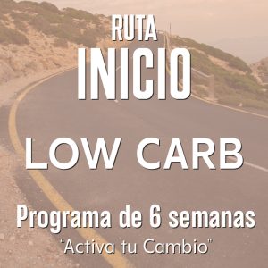Ruta Inicio: Low Carb – 6 Semanas