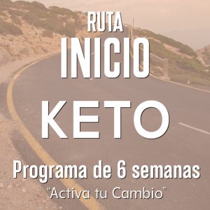 Ruta Inicio: Keto – 6 Semanas